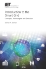 Introduction to the Smart Grid : Concepts, technologies and evolution - eBook