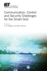 Communication, Control and Security Challenges for the Smart Grid - eBook