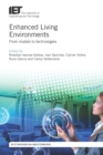 Enhanced Living Environments : From models to technologies - eBook