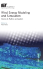 Wind Energy Modeling and Simulation : Turbine and system Volume 2 - Book