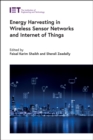 Energy Harvesting in Wireless Sensor Networks and Internet of Things - eBook