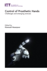 Control of Prosthetic Hands : Challenges and emerging avenues - eBook