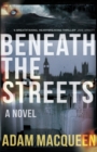 Beneath the Streets - Book