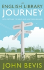 An English Library Journey : With Detours to Wales and Northern Ireland - Book