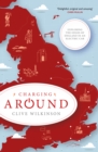 Charging Around : Exploring the Edges of England by Electric Car - Book