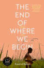 The End of Where We Begin: A Refugee Story - eBook