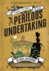A Perilous Undertaking : A Veronica Speedwell Mystery - Book