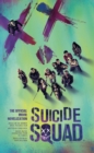 Suicide Squad: The Official Movie Novelization - Book