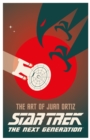 Star Trek The Next Generation: The Art of Juan Ortiz - Book