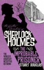 The Further Adventures of Sherlock Holmes - The Improbable Prisoner - Book