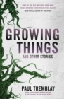 Growing Things and Other Stories - eBook