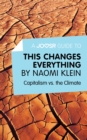 A Joosr Guide to... This Changes Everything by Naomi Klein : Capitalism vs. the Climate - eBook
