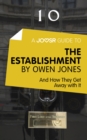 A Joosr Guide to... The Establishment by Owen Jones : And How They Get Away with it - eBook