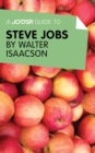 A Joosr Guide to... Steve Jobs by Walter Isaacson - eBook