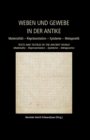 Weaving and Fabric in Antiquity / Weben und Gewebe in der Antike : Materiality - Representation - Epistemology - Metapoetics / Materialitat - Reprasentation - Episteme - Metapoetik - eBook