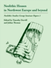 Neolithic Houses in Northwest Europe and beyond - eBook