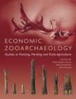 Economic Zooarchaeology : Studies in Hunting, Herding and Early Agriculture - eBook