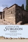 House of the Surgeon, Pompeii : Excavations in the Casa del Chirurgo (VI 1, 9-10.23) - eBook