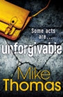 Unforgivable : A gritty new police drama for fans of Stuart MacBride - eBook