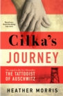 Cilka's Journey : The Sunday Times bestselling sequel to The Tattooist of Auschwitz - Book