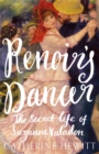 Renoir's Dancer : The Secret Life of Suzanne Valadon - Book