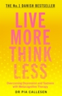 Live More Think Less - eBook