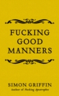 Fucking Good Manners - eBook