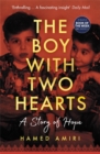 The Boy with Two Hearts : A Story of Hope - Book