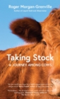 Taking Stock : A Journey Among Cows - Book