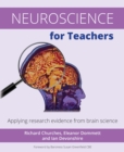 Neuroscience for Teachers : Applying research evidence from brain science - eBook
