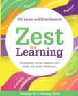 Zest for Learning : Developing curious learners who relish real-world challenges  (Pedagogy for a Changing World series) - eBook