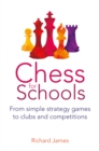 Chess for Schools : From simple strategy games to clubs and competitions - eBook