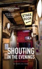 Shouting in the Evenings : 50 Years on the Stage - Book