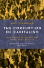 The Corruption of Capitalism : Why rentiers thrive and work does not pay - eBook