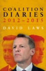 Coalition Diaries : 2012-2015 - Book