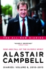 Alastair Campbell Diaries: Volume 8 : Rise and Fall of the Olympic Spirit, 2010-2015 - eBook