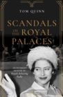 Scandals of the Royal Palaces : An Intimate Memoir of Royals Behaving Badly - Book