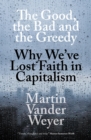 The Good, the Bad and the Greedy - eBook