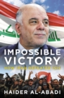 Impossible Victory : How Iraq Defeated ISIS - eBook