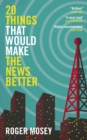 20 Things That Would Make the News Better - eBook