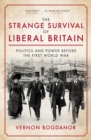 The Strange Survival of Liberal Britain - eBook