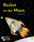 Rocket to the Moon : Phonics Phase 3 - eBook