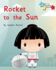 Rocket to the Sun : Phonics Phase 2 - Book