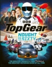 Top Gear Nought to Sixty : The Greatest Moments From (Probably) The Greatest Motoring Show In The World… - Book