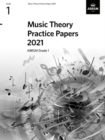 Music Theory Practice Papers 2021, ABRSM Grade 1 - Book