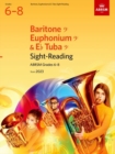 Sight-Reading for Baritone (bass clef), Euphonium (bass clef), E flat Tuba (bass clef), ABRSM Grades 6-8, from 2023 - Book