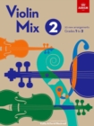 Violin Mix 2 : 20 new arrangements, Grades 1 to 2 - Book