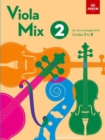 Viola Mix 2 : 20 new arrangements, ABRSM Grades 1 to 2 - Book