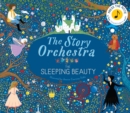 The Story Orchestra: The Sleeping Beauty : Press the note to hear Tchaikovsky's music Volume 3 - Book