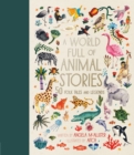 A World Full of Animal Stories : 50 favourite animal folk tales, myths and legends - eBook